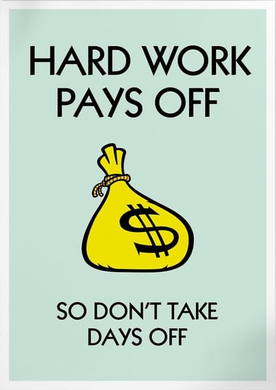 Hard Work Pays Off (Monopoly) | Poster | A3: 30 x 40 cm