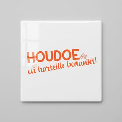 “Houdoe en Hartelijk Bedankt” Keramische Tegel – Afscheidsquote Cadeau & Wanddecoratie – 15 × 15 cm