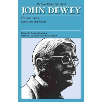 John Dewey The Later Works, 1925-1953 - Dewey, John