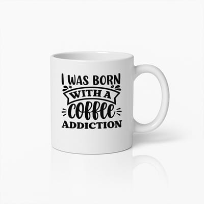 I Was Born with a Coffee Addiction Koffiemok 330ml – Grappige Quote Beker – Humoristisch Cadeau voor Koffieliefhebbers & Cafeïnefans