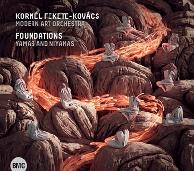 Kornel Fekete-Kovacs & Modern Art Orchestra - Foundation. Yamas And Niyamas (CD)