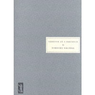 Someone At A Distance - Dorothy Whipple