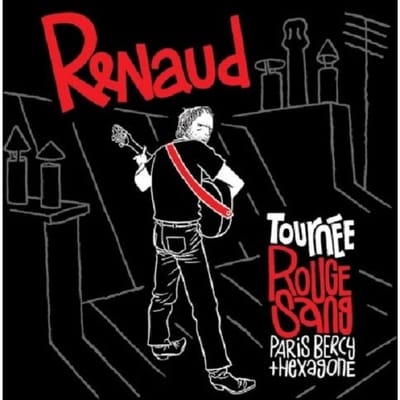 Tournee Rouge Sang Live 2007 - Renaud