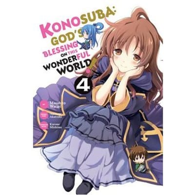 Konosuba: God's Blessing On This Wonderful World!, Vol. 4 (Manga) - Konosuba (Manga) - Natsume Akatsuki