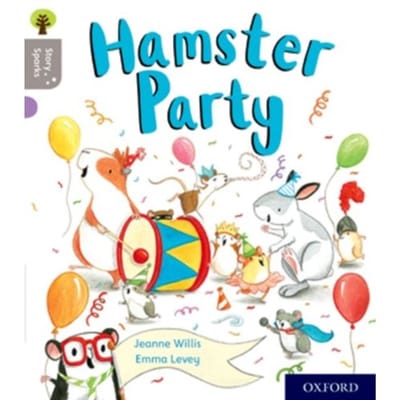 Oxford Reading Tree Story Sparks: Oxford Level 1: Hamster Party - Oxford Reading Tree Story Sparks - Jeanne Willis