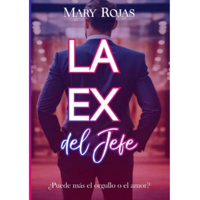 La Ex Del Jefe - Mary Rojas