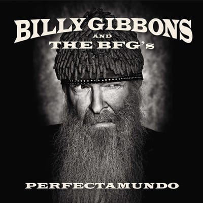 Billy Gibbons And The BFG's - Perfectamundo (CD)