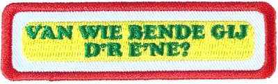 Fjesta© Oeteldonk Embleem - Oeteldonkse Uitspraken - Van Wie - Carnaval Den Bosch