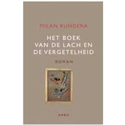 Het Boek Van De Lach En De Vergetelheid - Milan Kundera