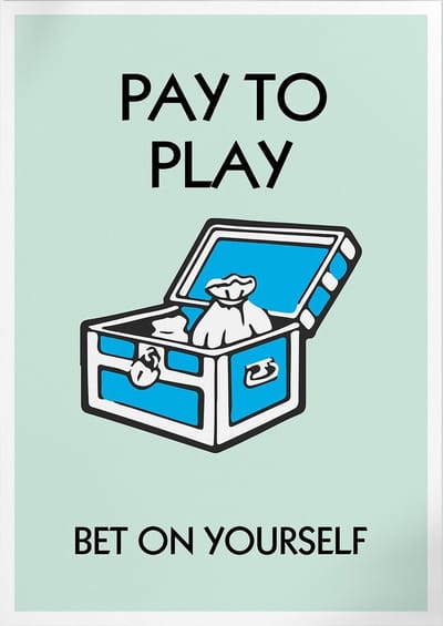 Pay To Play (Monopoly) | Poster | A3: 30 x 40 cm