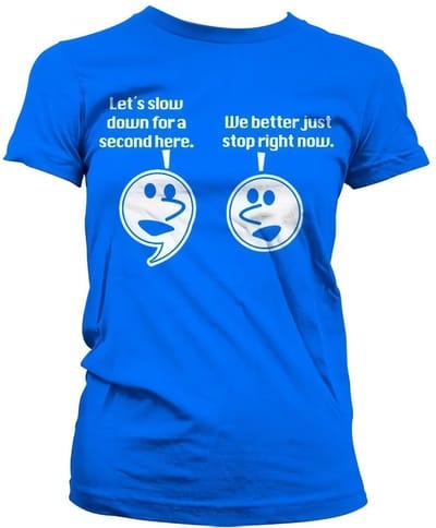 Hybris Let's Slow Down For A Second Girly Tee dames-T-shirt blauw