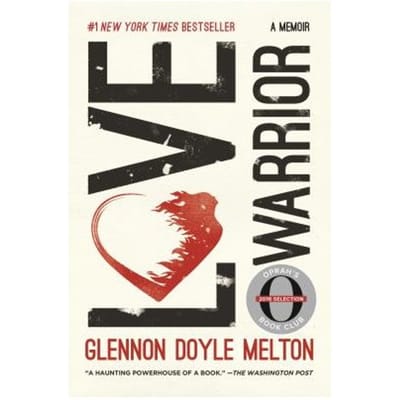 Love Warrior - GLENNON DOYLE