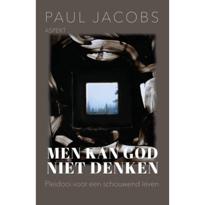 Men Kan God Niet Denken - Paul Jacobs