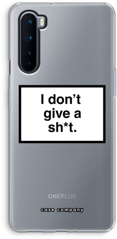 Case Company® - Hoesje geschikt voor OnePlus Nord hoesje - Don't give a shit - Soft Cover Telefoonhoesje - Bescherming aan alle Kanten en Schermrand