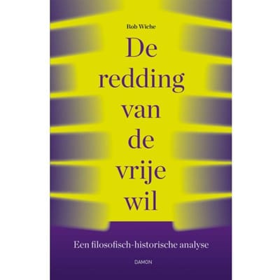 De Redding Van De Vrije Wil - Rob Wiche