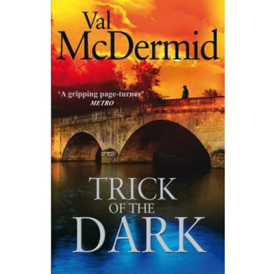 Trick Of The Dark - Val McDermid
