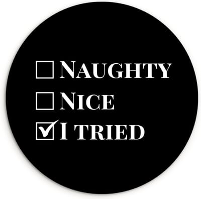 WallCircle® Wandcirkel 90x90 cm - Muurcirkel Kerst - Zwart - Wit - Quote - Grappig - Muurdecoratie woonkamer - Wanddecoratie slaapkamer - Kamer decoratie accessoires - Ronde schilderijen