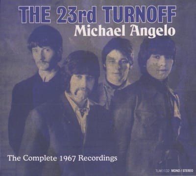 The 23rd Turnoff - Michael Angelo: The Complete 1967 Recordings (CD)