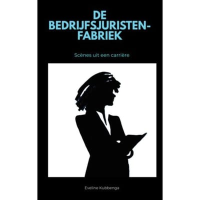 De Bedrijfsjuristenfabriek - Eveline Kubbenga