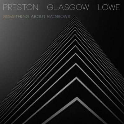 Something About Rainbows - Preston
