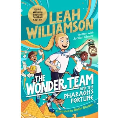 The Wonder Team And The Pharaoh's Fortune - Signed Edition - Leah Williamson, Jordan Glover