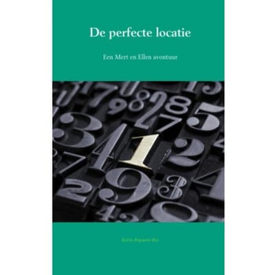 De Perfecte Locatie - Mert En Ellen - Karin Bogaarts-Ros