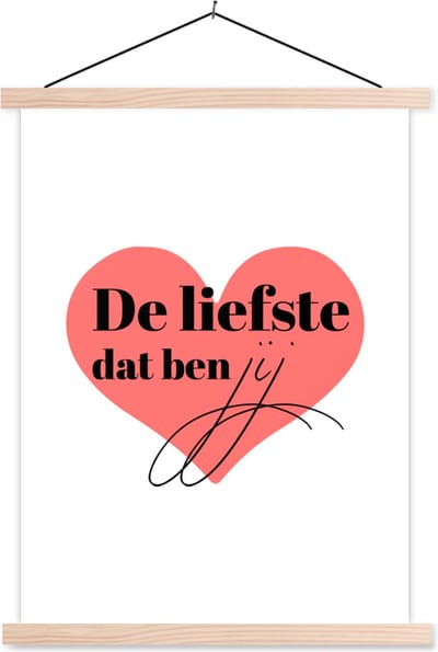 Posterhanger incl. Poster 87x120 cm - Schoolplaat - Spreuken - De liefste dat ben jij - Quotes - Koppel - Romantisch - Textielposter - Blanke latten