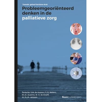 Probleemgeoriënteerd Denken In De Palliatieve Zorg - Probleemgeoriënteerd Denken In De - Sander de Hosson