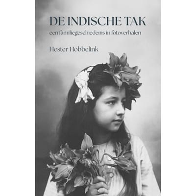 De Indische Tak - Hester Hobbelink