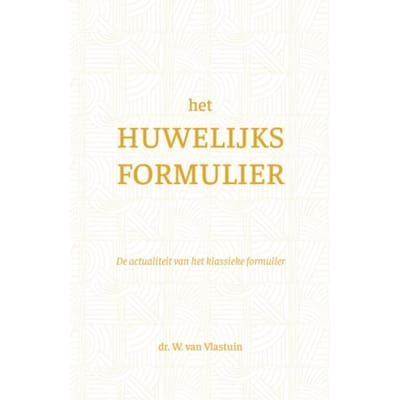 Het Huwelijksformulier - W. van Vlastuin