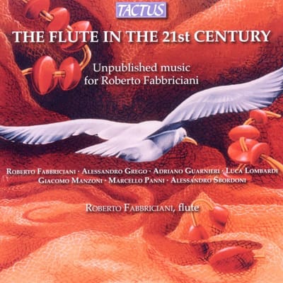 Roberto Fabbriciani - The Flute In The 21st Century - Unpublished Music For Roberto Fabbriciani (CD)