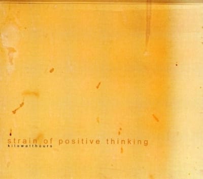 Kilowatthours - Strain Of Positive Thinkin (CD)