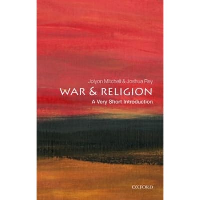 War And Religion - Very Short Introductions - Jolyon (Professor and Director o