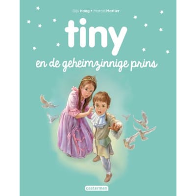 Tiny En De Geheimzinnige Prins - Tiny Nieuwe Stijl - Gijs Haag