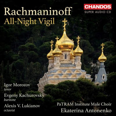 PaTRAM Institute Male Choir, Ekaterina Antonenko - Rachmaninoff: All Night Vigil (SACD)