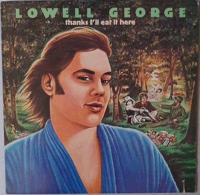 Lowell George - Thanks I'll Eat It Here (LP)
