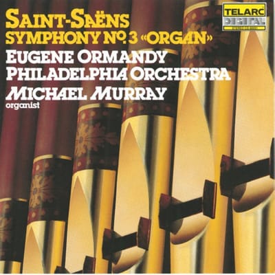 Saint-Saens: Symphony no 3 / Ormandy, Philadelphia Orch