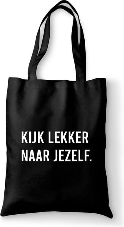 Katoenen tas met tekst Kijk lekker naar jezelf - Sinterklaas cadeautjes - kerstcadeautjes - Sinterklaasgeschenken - Kerstgeschenken - Cadeau vrouw - Cadeau Man