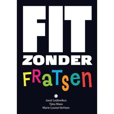 Fit Zonder Fratsen - Joost Lodewikus