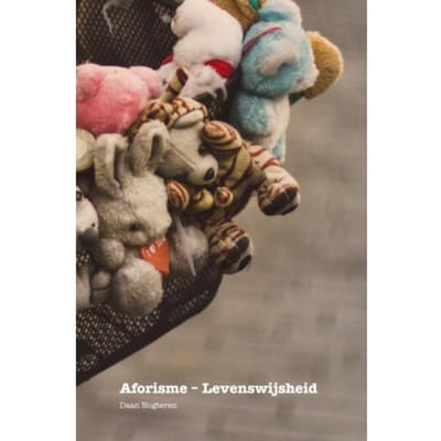 Aforisme - Levenswijsheid - Daan Nugteren