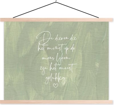 Posterhanger incl. Poster 120x90 cm - Schoolplaat - Spreuken - Dieren die het minst op de mens lijken - Quotes - Dier - Textielposter - Blanke latten