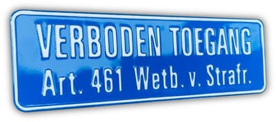 Art. 461 Verboden Toegang - Wetboek van Strafrecht - Aluminium Geperst - Bord 35x11 cm