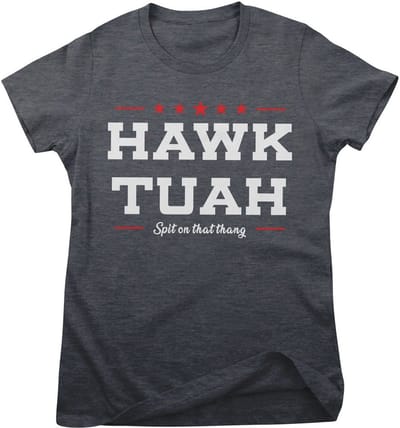 Hybris T-shirt Hawk TuahSpit On That Thang Girly Tee SH-5-16081-H97-10