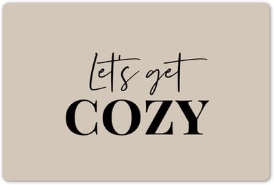 Placemats 45x30 cm - Placemat kunststof - 1 stuk - Beige - Winter - Quote - Cozy - Borden onderleggers - Decoratie voor op tafel - Keuken tafeldecoratie accessoires - Vinyl onderlegger - Tafelversiering