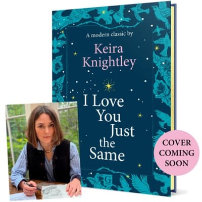 I Love You Just The Same - Keira Knightley