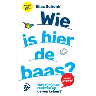 Wie Is Hier De Baas? - Elias Schenk