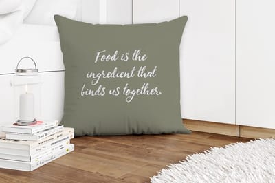 Sierkussens - Kussentjes Woonkamer - 60x60 cm - Quotes - Food is the ingredient that binds us together - Spreuken - Eten
