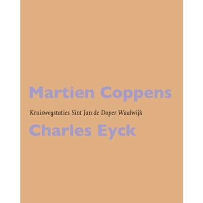 Martien Coppens / Charles Eyck: Kruiswegstaties Sint Jan De Doper Waalwijk - Emy Thorissen