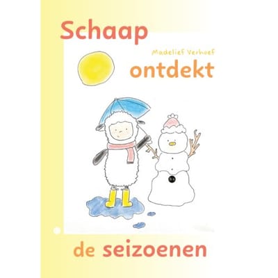 Schaap Ontdekt De Seizoenen - Madelief Verhoef