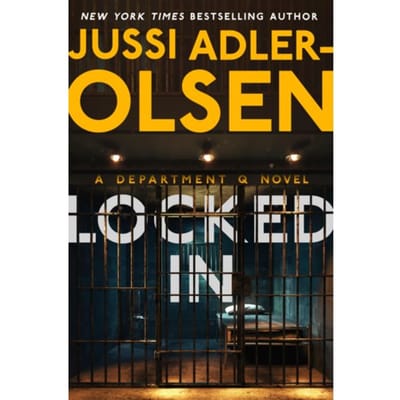 Adler-Olsen, J: Locked In - Department Q Novel - Jussi Adler-Olsen
